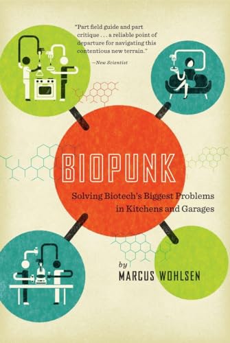 Biopunk: Solving Biotech's Biggest Problems in Kitchens and Garages von Penguin